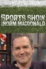 Watch Sports Show with Norm Macdonald Movie4k